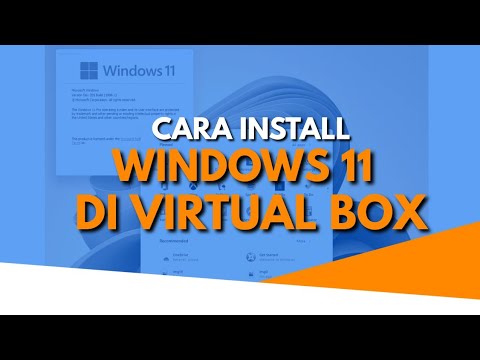 Cara Install Windows 11 Di VirtualBox KASKUS