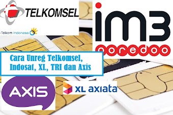 cara-unreg-telkomsel-indosat-xl-tri-dan-axis
