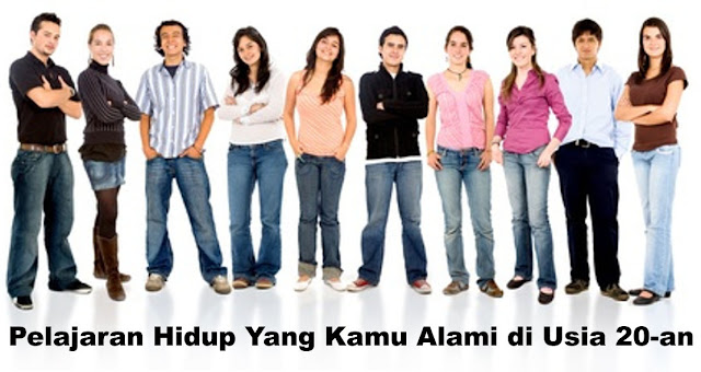 9-pelajaran-hidup-berharga-yang-akan-agan-alamai-di-usia-20-an