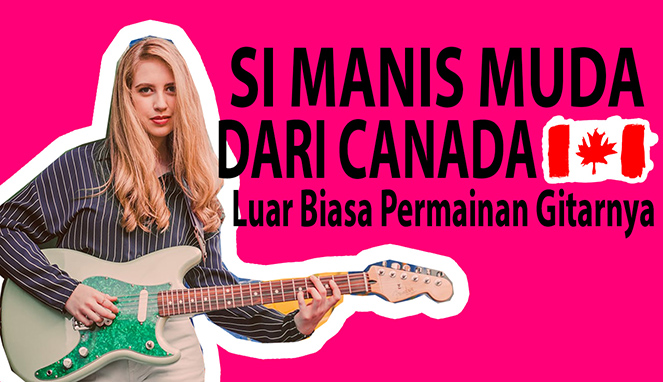 Ayla Tesler-Mabe, Si Gadis Muda Jago Main Gitar Dari Canada 🎸
