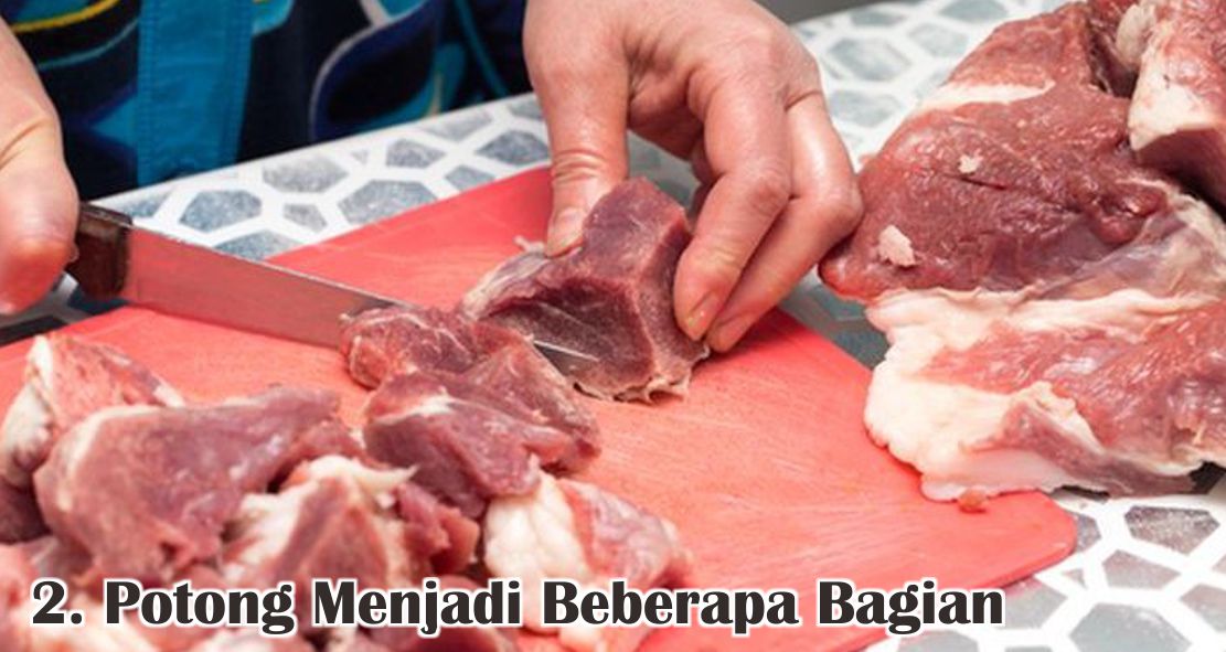  Cara Mudah Simpen Daging Qurban Agar Tetap Fresh !