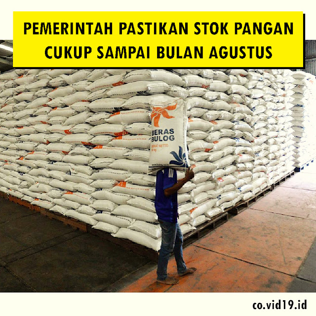 Pemeribntah Pastikan Stok Pangan Aman Sampai Agustus