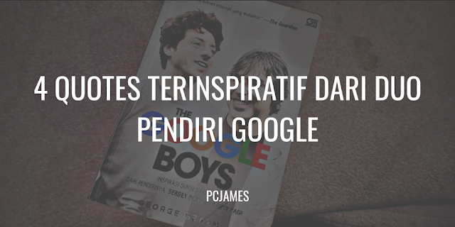 4-quotes-paling-inspiratif-dari-buku-quotthe-google-boysquot