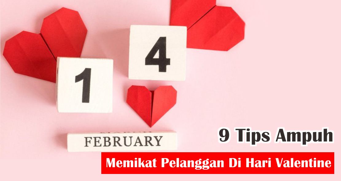 9-trik-ampuh-merayu-pelanggan-saat-valentine