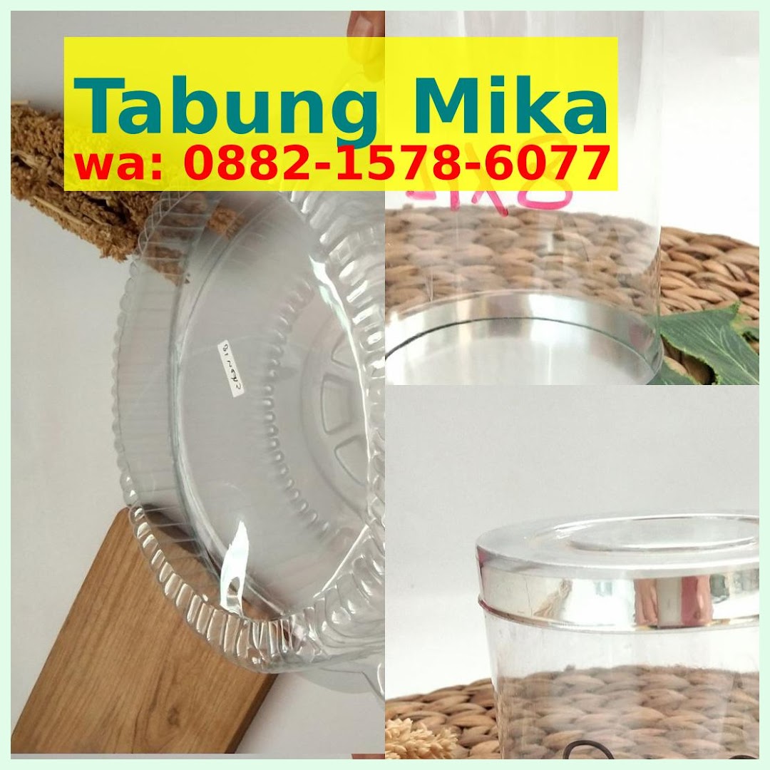 Harga Mika Tabung Jogja 088215786077 (WA)