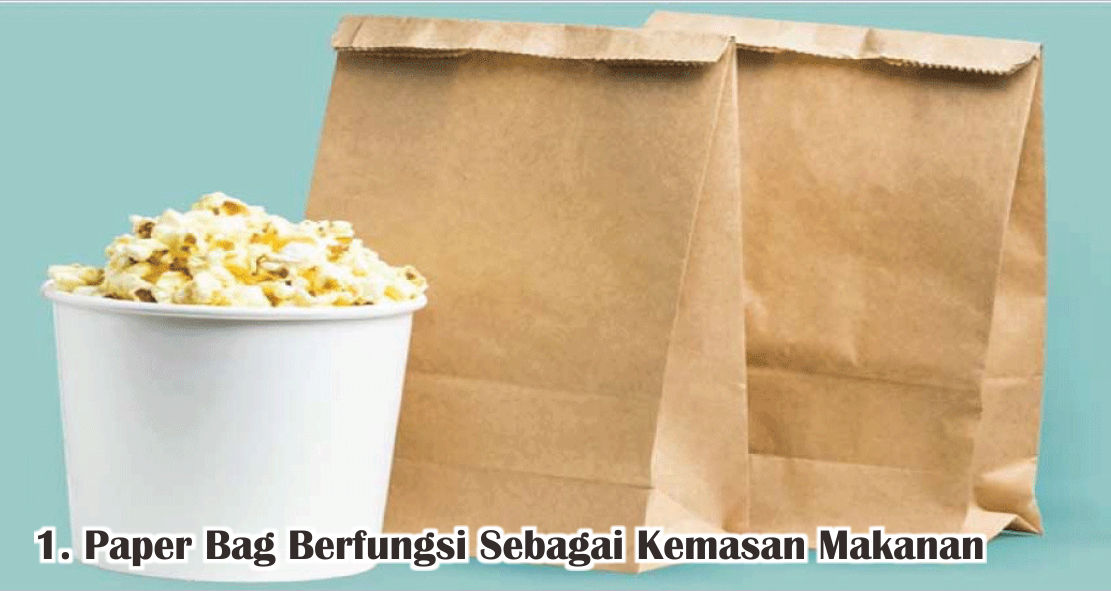  5 Fungsi Paper Bag Yang Wajib Kamu Ketahui !