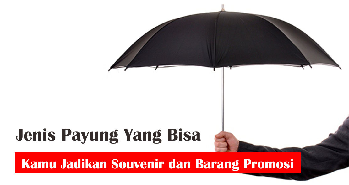 7-model-payung-keren-untuk-dijadikan-souvenir-dan-merchandise-promosi