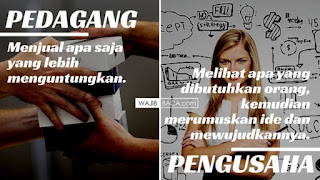 Apakah Anda tau Anda pedagang atau pengusaha? Cek Disini! 