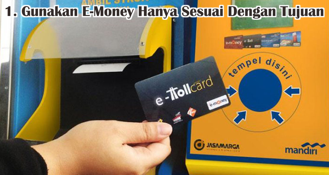 5 Cara Mudah Gunakan E-money Agar Tidak Boros 
