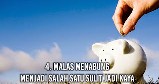 Jangan Lakukan Ini Jika Ingin Kaya!