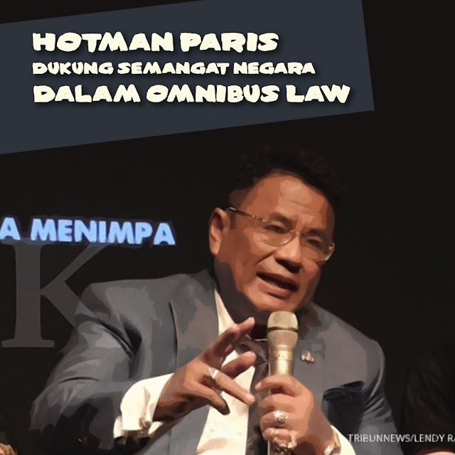 Hotman Paris Dukung Semangat Negara Dalam Omnibus Law