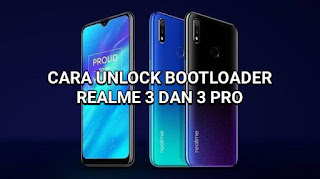 CARA UNLOCK BOOTLOADER (UBL) REALME 3 DAN REALME 3 PRO