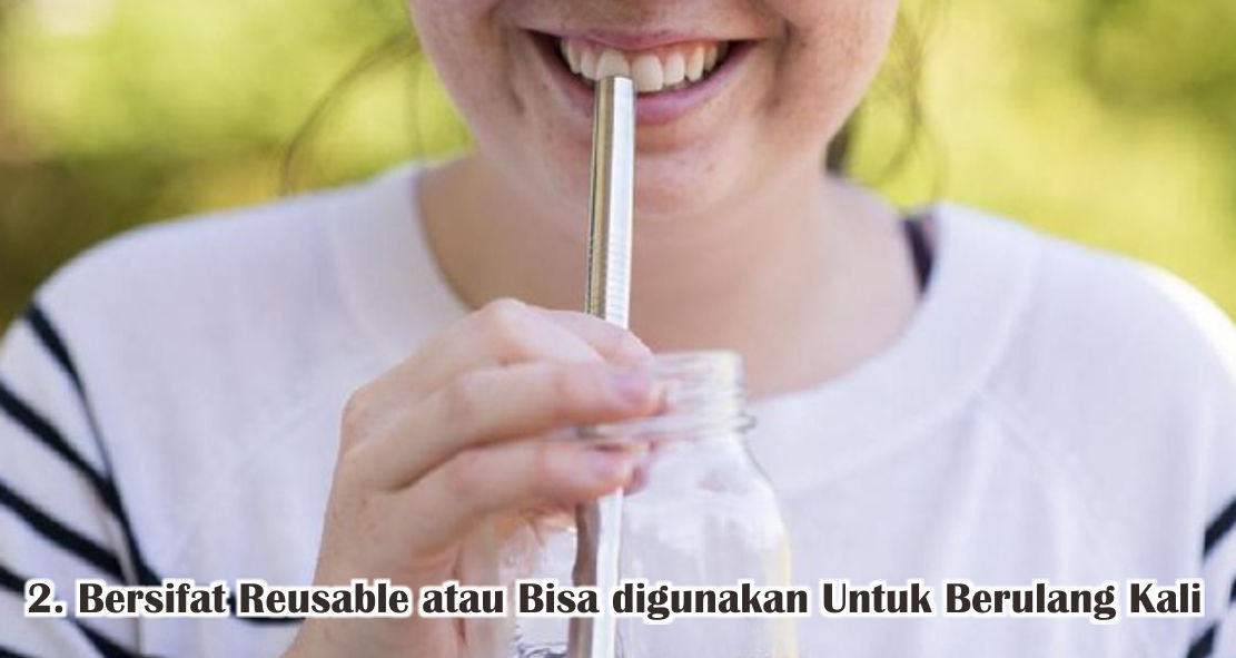  6 Kelebihan Sedotan Stainless Yang Ramah Lingkungan 