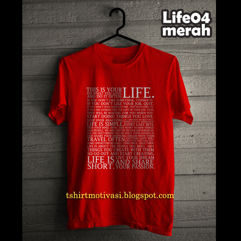 Kaos Motivasi Life (this is your life)