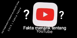 FaktaMenarik Tentang YouTube | yang jarang diketahui