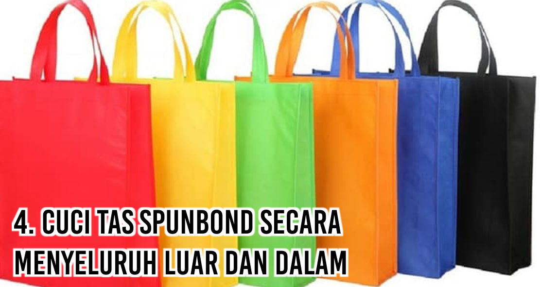 Tips Merawat Tas Spunbond Agar Tetap Awet 