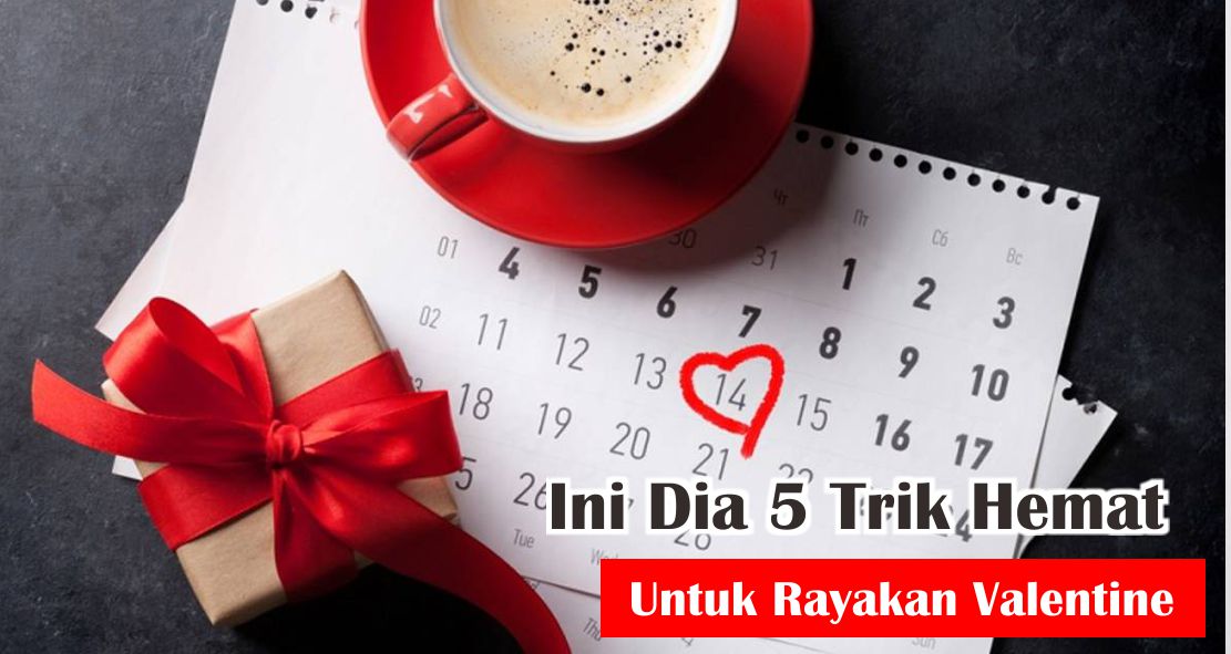 5-strategi-efektif-agar-valentine-jadi-lebih-hemat