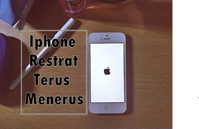 Penyebab dan Cara Mengatasi Iphone Restart Terus