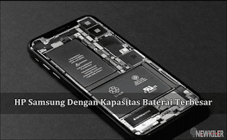 5 HP Samsung Dengan Kapasitas Baterai Terbesar, ada yang 6000 mAH loh