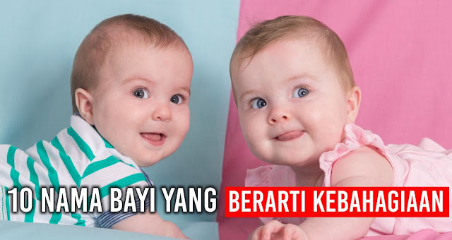 Nih Nama Bayi Laki-laki dan Perempuan Yang Mungkin Cocok Untuk Anakmu!