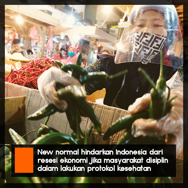 New Normal Hindarkan Indonesia dari Resesi Ekonomi