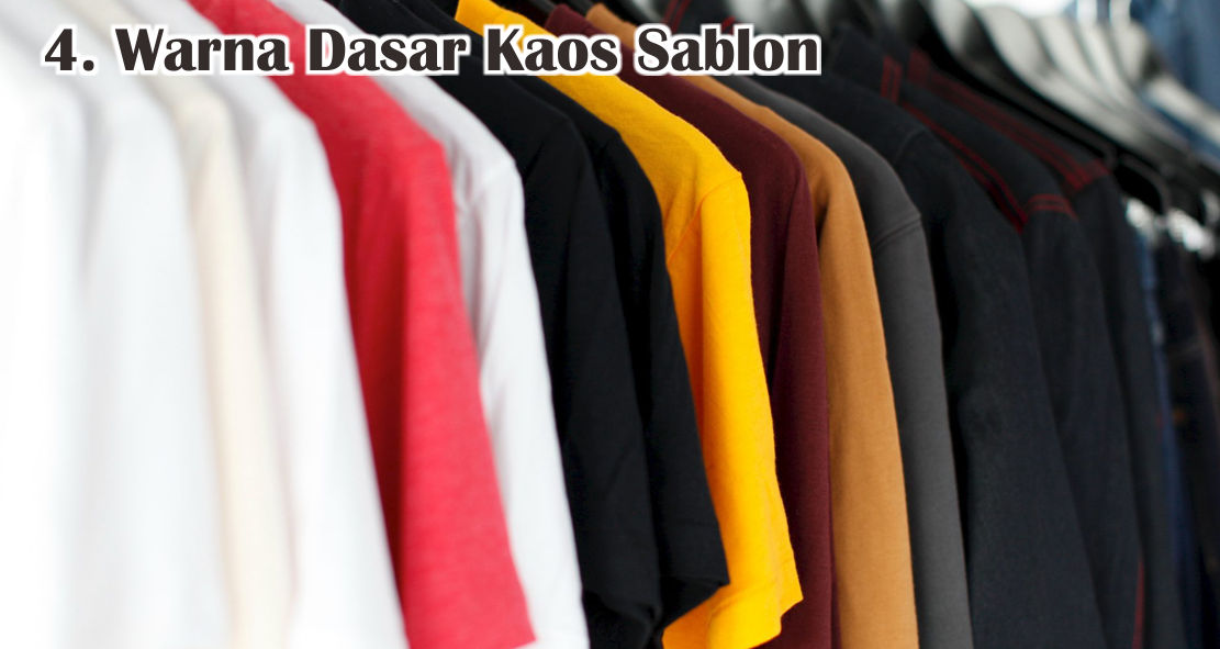  Ini Dia 5 Tips Memilih Kaos Sablon Yang Berkualitas !