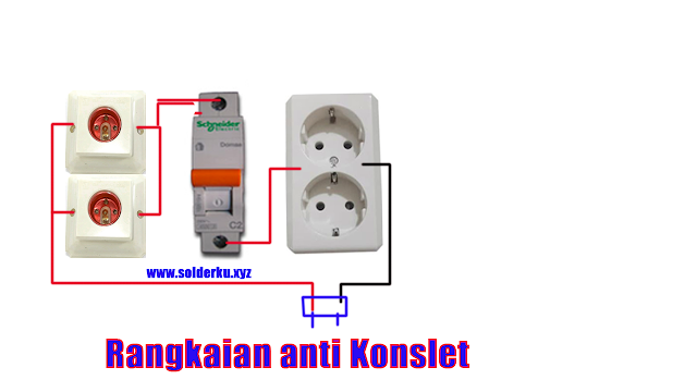 Cara Membuat Rangkaian anti Konslet Sederhana