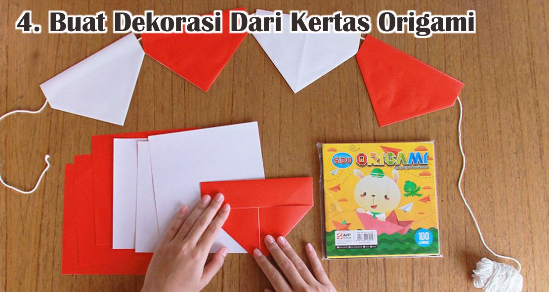  Ide Dekorasi 17 Agustus yang Kreatif dan Mudah untuk Kamu Coba!