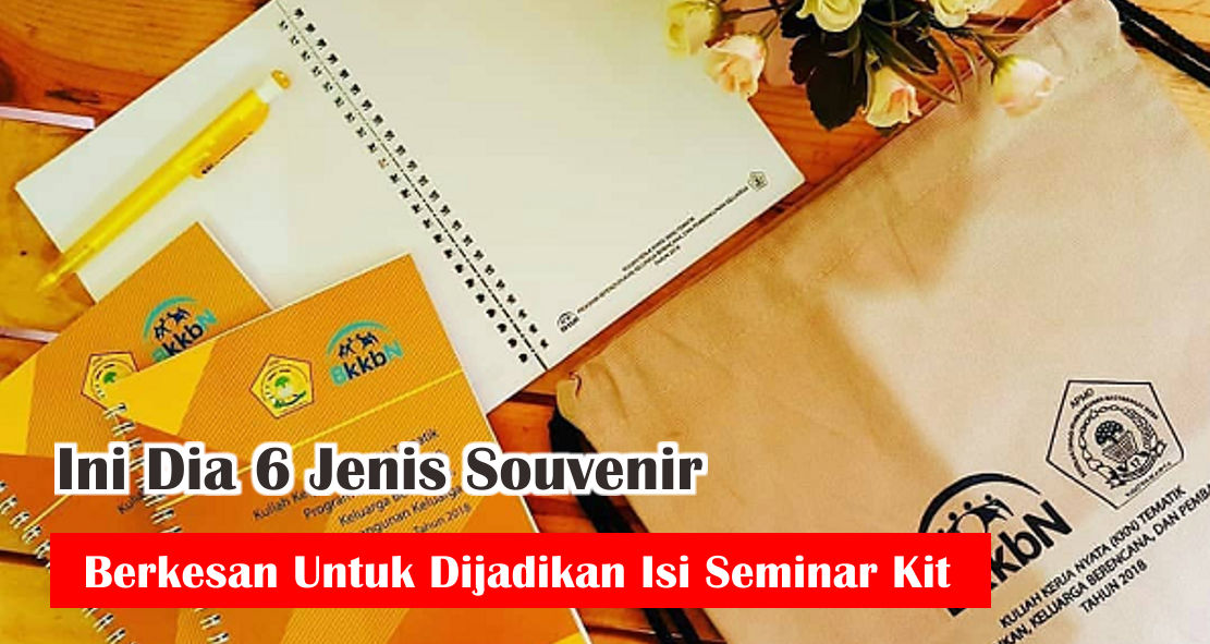 6-item-souvenir-penting-untuk-isian-seminar-kit