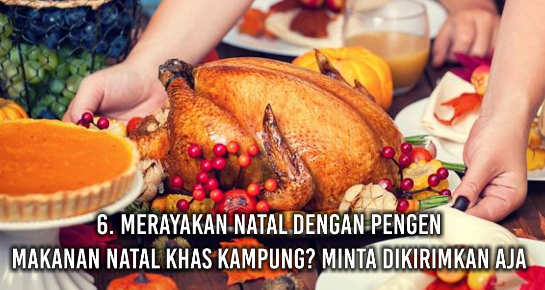  Buat Natal mu Lebih Berkesan Meski Di Perantauan Dengan Tips Ini ! 