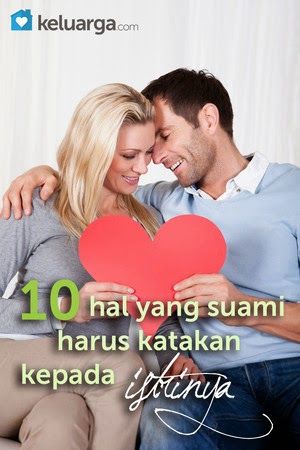 10-hal-yang-suami-harus-katakan-kepada-istrinya