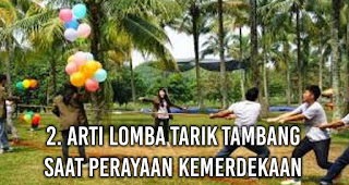 Kamu Mesti Tau, Ini Dia Arti Dari Setiap Lomba Perayaan Kemerdekaan