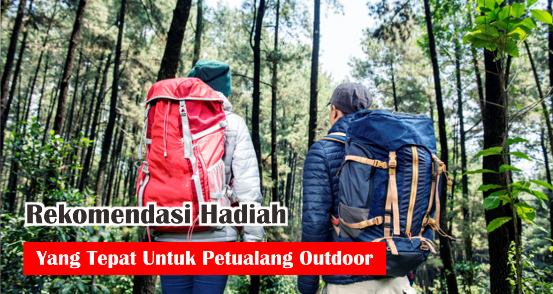 ini-dia-9-pilihan-hadiah-untuk-si-petualang-outdoor