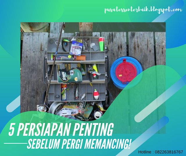 ketahui-5-persiapan-penting-sebelum-pergi-memancing