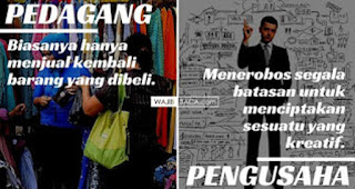 ANDA PEDAGANG ATAU PENGUSAHA? PERHATIKAN 10 PERBEDAAN INI