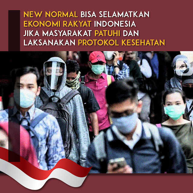 New Normal Selamatkan Ekonomi Masyarakat Jika Patuhi Protokol Kesehatan