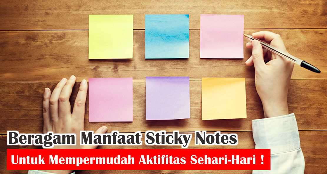 ternyata-ini-lho-manfaat-sticky-note-untuk-kita