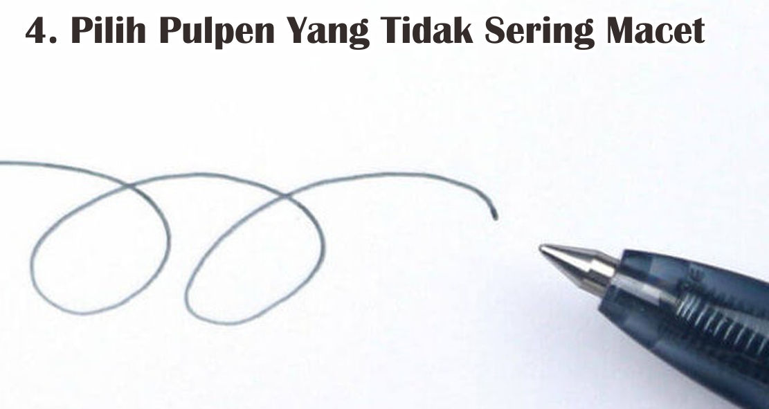 6 Cara Memilih Pulpen Berkualitas Dengan Benar