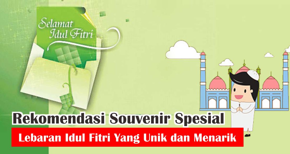 inspirasi-souvenir-lebaran-yang-unik-dan-mengesankan