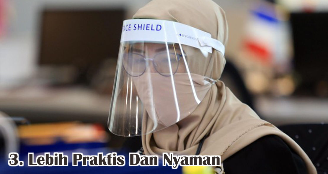 Ini Dia Keunggulan Face Shield Yang Wajib Kamu Ketahui !