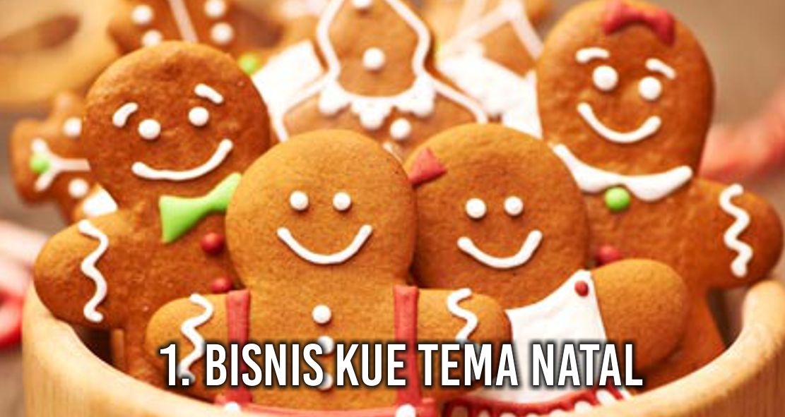 Ini Dia 5 Peluang Bisnis Natal Menjanjikan Yang Wajib Dicoba !