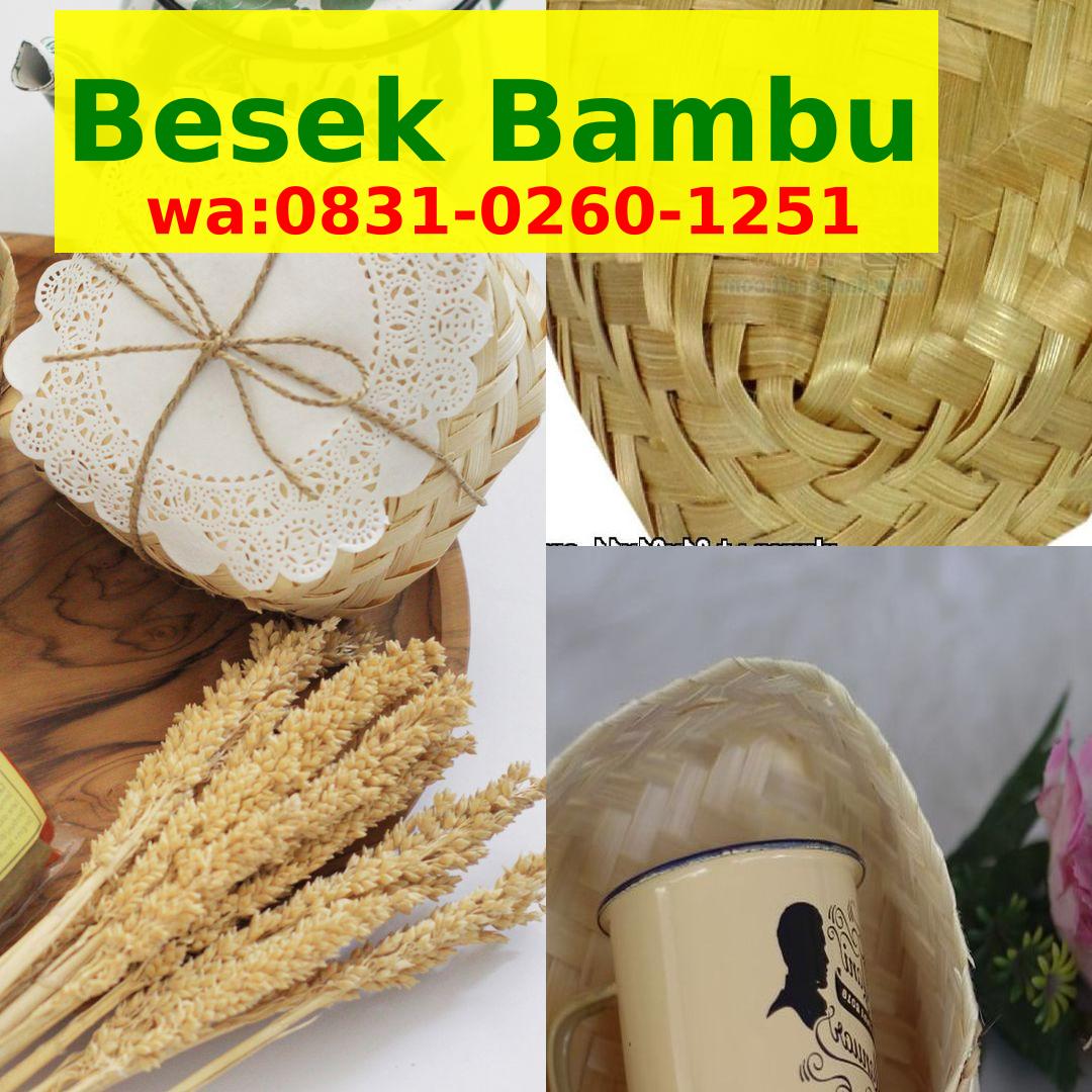 Besek Bambu Pontianak 083l–0ᒿ60–lᒿ5l(whatsApp)
