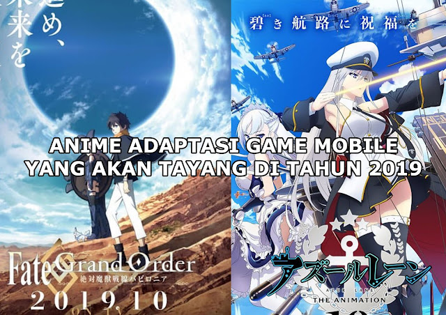 Daftar Anime Dari Adaptasi Game Mobile Yang Bakal Rilis Di Tahun 2019