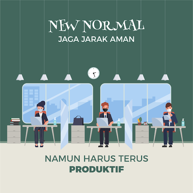 Tetap Jaga Jarak dan Produktif Dimasa Pandemi