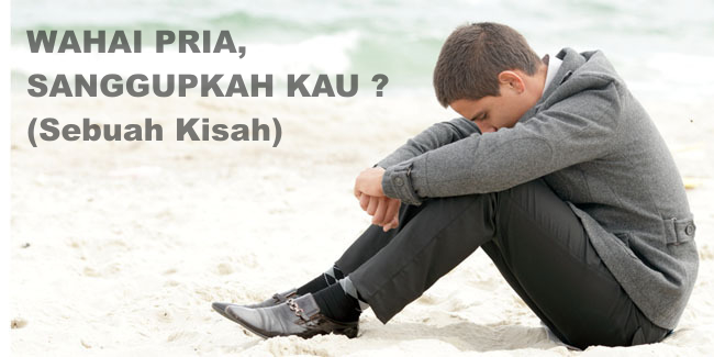  Pria Wajib Baca Kisah Ini ! 
