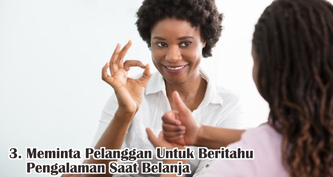  4 Cara Mudah Untuk Mengetahui Kepuasan Pelanggan Dalam Bisnis !