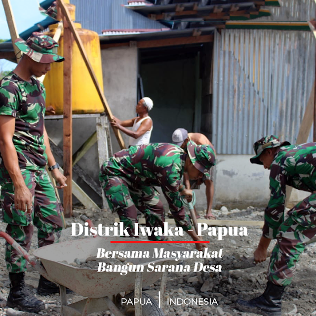 TNI Bersama Rakyat Bangun Sarana Desa di Distrik Iwaka - Papua