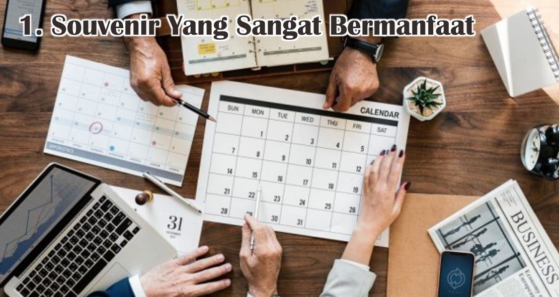 8 Keuntungan Menggunakan Kalender Sebagai Souvenir Promosi Dan Branding 