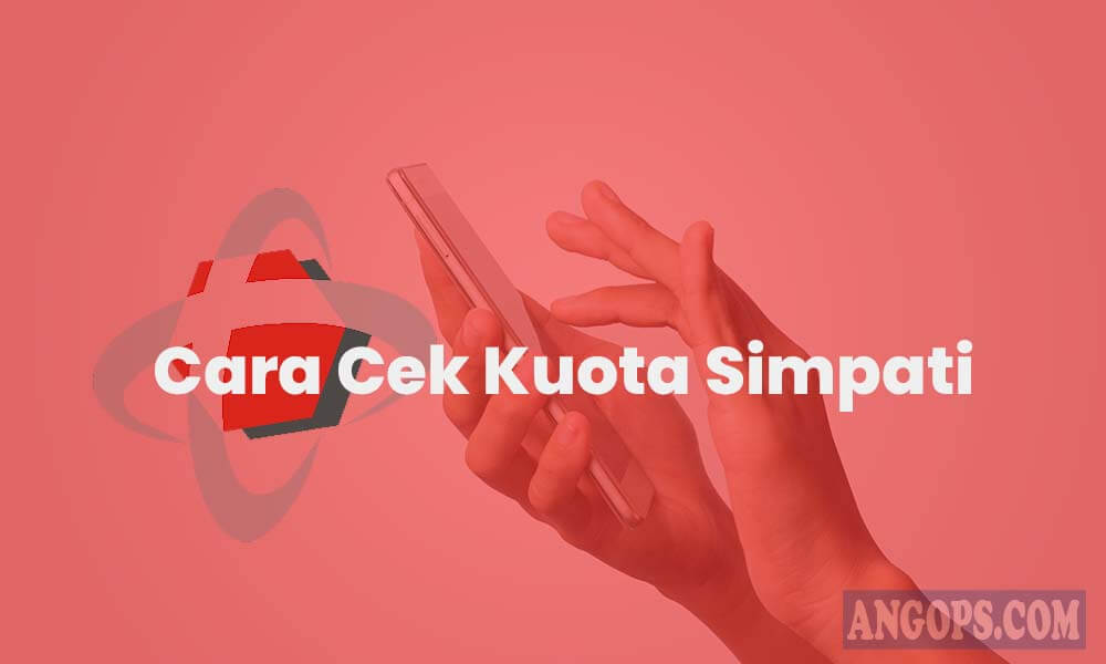Cara mengecek kuota Kartu Telkomsel Simpati