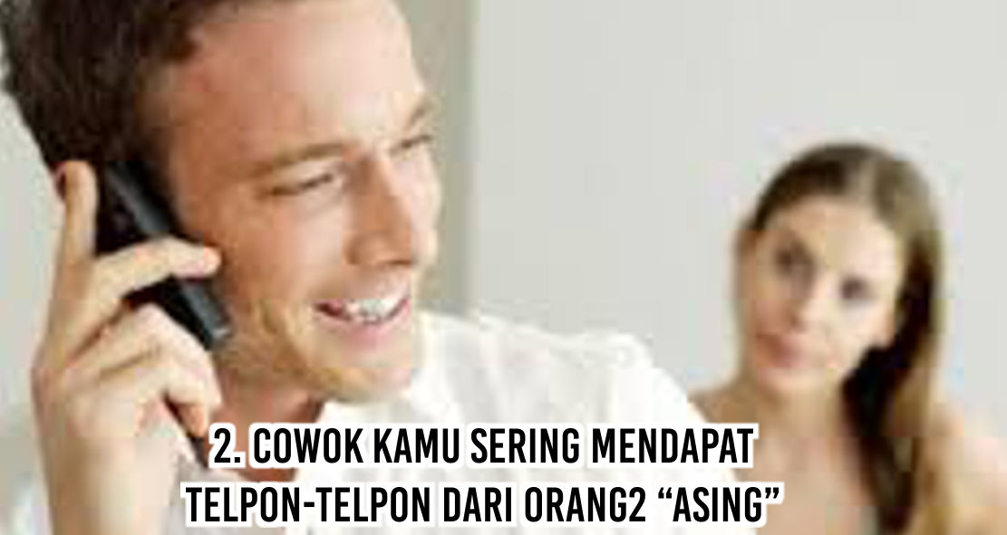  Inilho Ciri-ciri Kalo Cowok Kamu Gak Setia